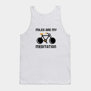 Miles Are My Meditation - Cycling Tank Top